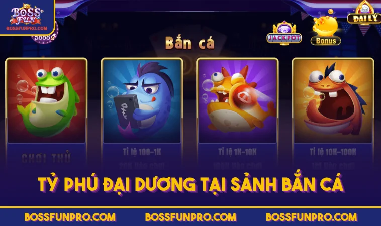 Tỷ Phú Đại Dương tại sảnh Bắn Cá